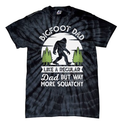 Bigfoot Dad Funny Sasquatch Bigfoot Fathers Day Tie-Dye T-Shirt