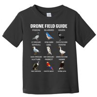 Birds Drone Field Guide They Aren’T Real Toddler T-Shirt