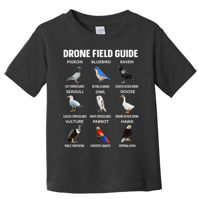 Birds Drone Field Guide They Aren’T Real Toddler T-Shirt
