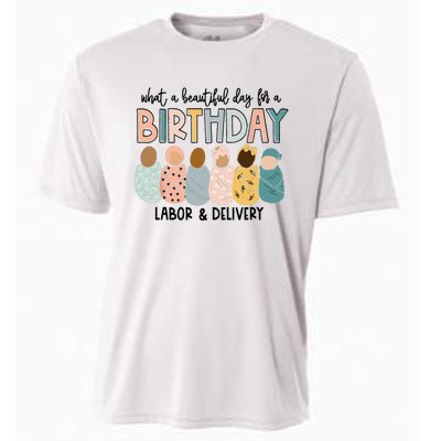 Beautiful Day for A Birthday Labor and Delivery Nurse Cooling Performance Crew T-Shirt