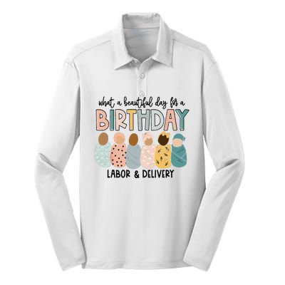 Beautiful Day for A Birthday Labor and Delivery Nurse Silk Touch Performance Long Sleeve Polo