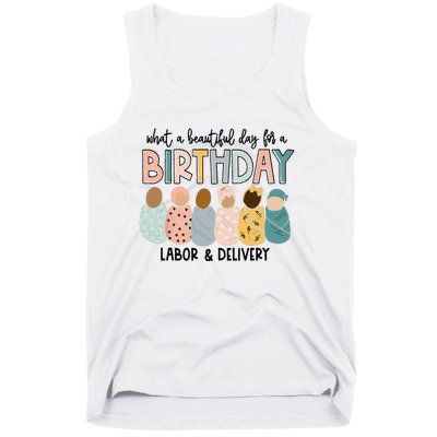 Beautiful Day for A Birthday Labor and Delivery Nurse Tank Top