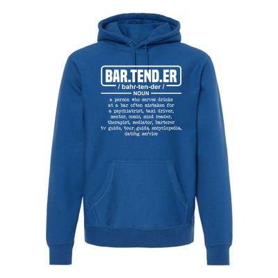 Bartender Definition For Bartender Gift Premium Hoodie