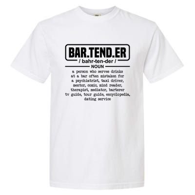 Bartender Definition For Bartender Gift Garment-Dyed Heavyweight T-Shirt