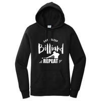 Billiards Dad Funny Eat Sleep Billiards Repeat Gift Father's Day Women's Pullover Hoodie