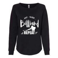 Billiards Dad Funny Eat Sleep Billiards Repeat Gift Father's Day Womens California Wash Sweatshirt