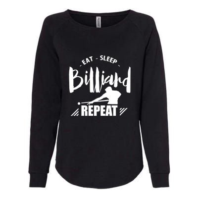 Billiards Dad Funny Eat Sleep Billiards Repeat Gift Father's Day Womens California Wash Sweatshirt