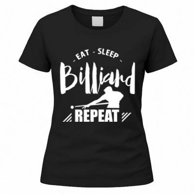 Billiards Dad Funny Eat Sleep Billiards Repeat Gift Father's Day Women's T-Shirt