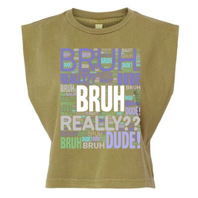 Bruh Dude Funny Teen Meme Funny Gift Garment-Dyed Women's Muscle Tee