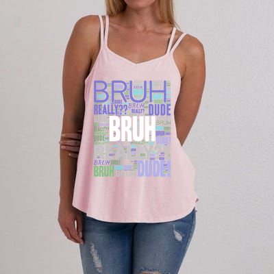 Bruh Dude Funny Teen Meme Funny Gift Women's Strappy Tank