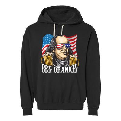 Ben Drankin! Funny Benjamin Franklin July 4th Beer Gift Cool Gift Garment-Dyed Fleece Hoodie