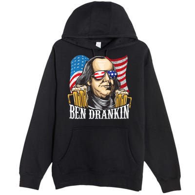 Ben Drankin! Funny Benjamin Franklin July 4th Beer Gift Cool Gift Premium Pullover Hoodie