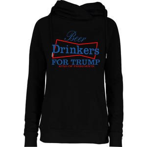 Beer Drinkers For Trump Presidential Support Womens Funnel Neck Pullover Hood