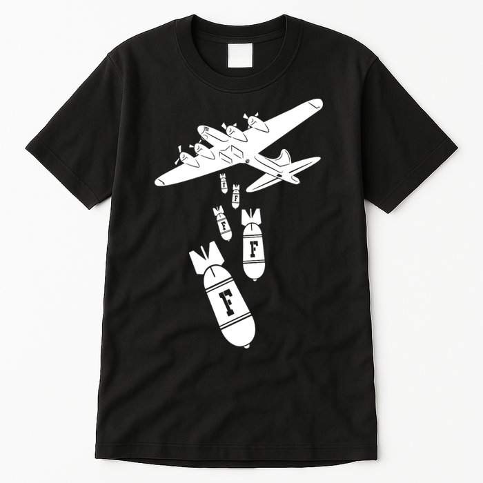 Bomber Dropping F Bombs Funny Tall T-Shirt