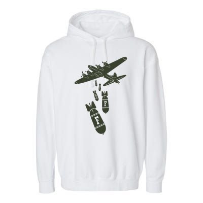 Bomber Dropping F Bombs Funny Garment-Dyed Fleece Hoodie