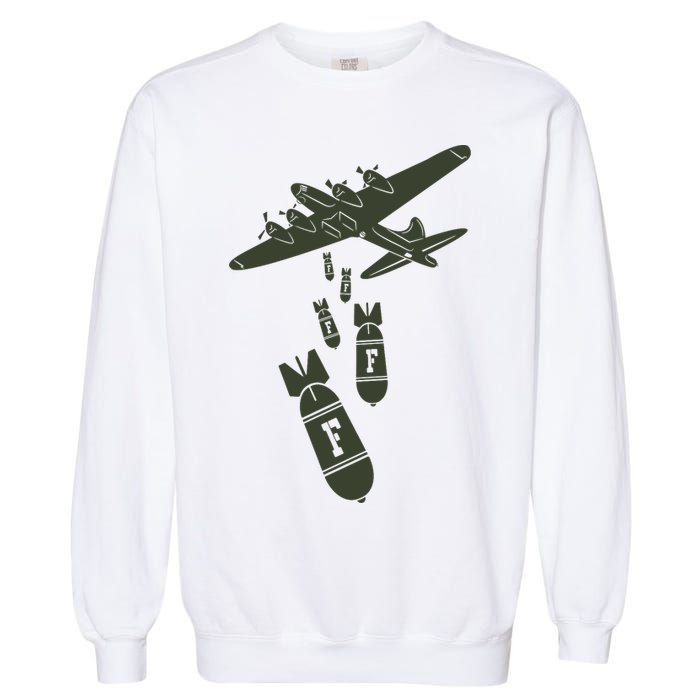 Bomber Dropping F Bombs Funny Garment-Dyed Sweatshirt