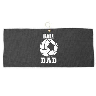 Ball Dad Funny Volleyball Soccer Dad Cool Gift Large Microfiber Waffle Golf Towel