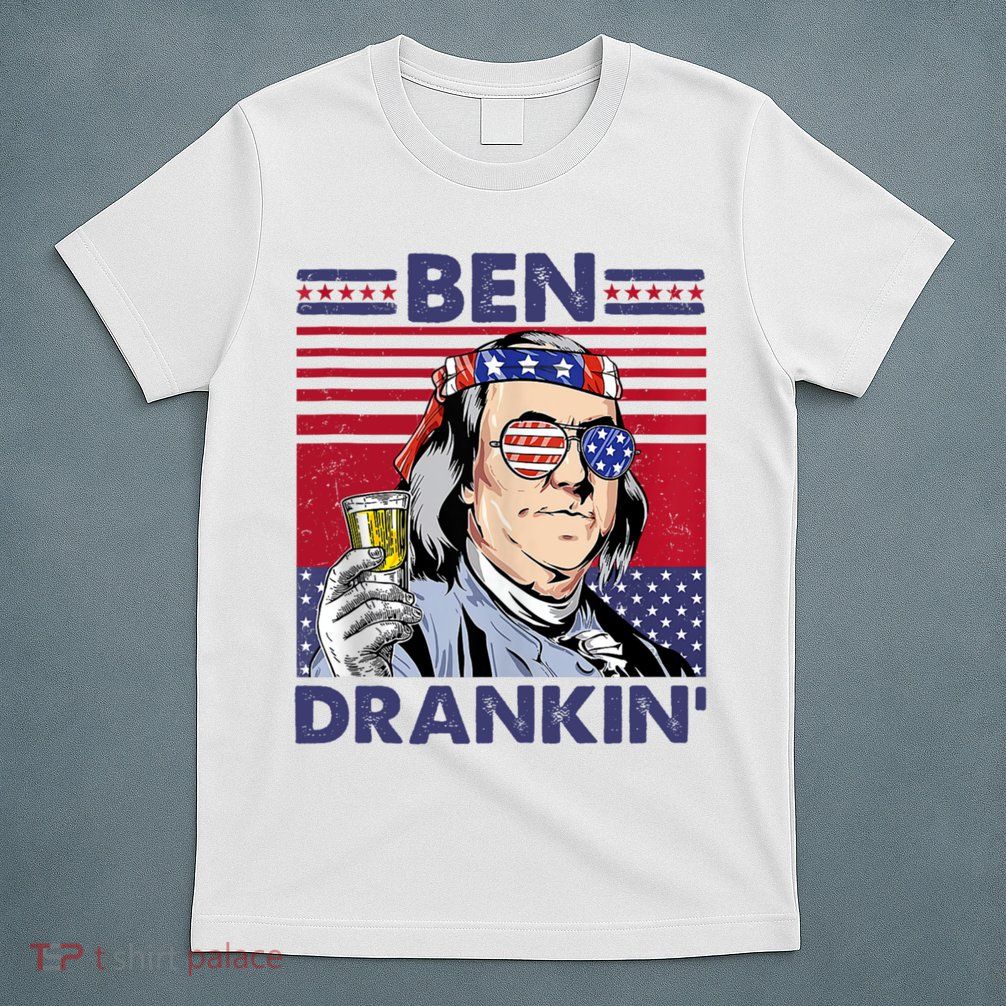 Ben Drankin Funny 4th Of July Drinking Presidents T-Shirt