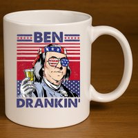 Ben Drankin Funny 4th Of July Drinking Presidents 11oz C Handle Ceramic Mug