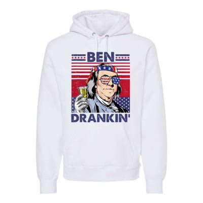 Ben Drankin Funny 4th Of July Drinking Presidents Premium Hoodie