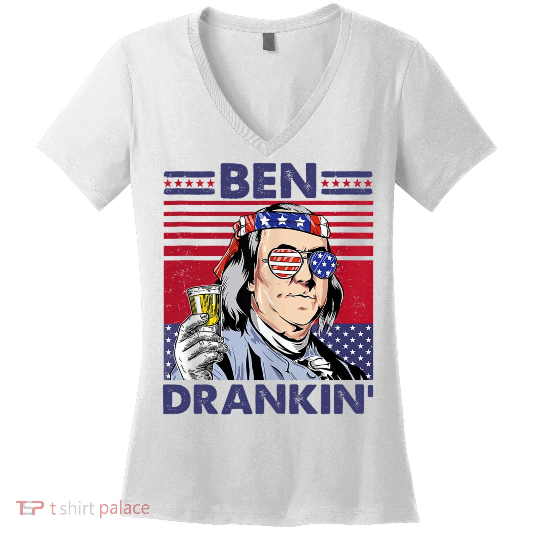 Ben Drankin Funny 4th Of July Drinking Presidents Women's V-Neck T-Shirt