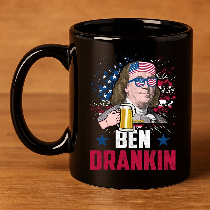 Ben Drankin Funny Benjamin Franklin July 4th Independence Gift 11oz C Handle Ceramic Mug