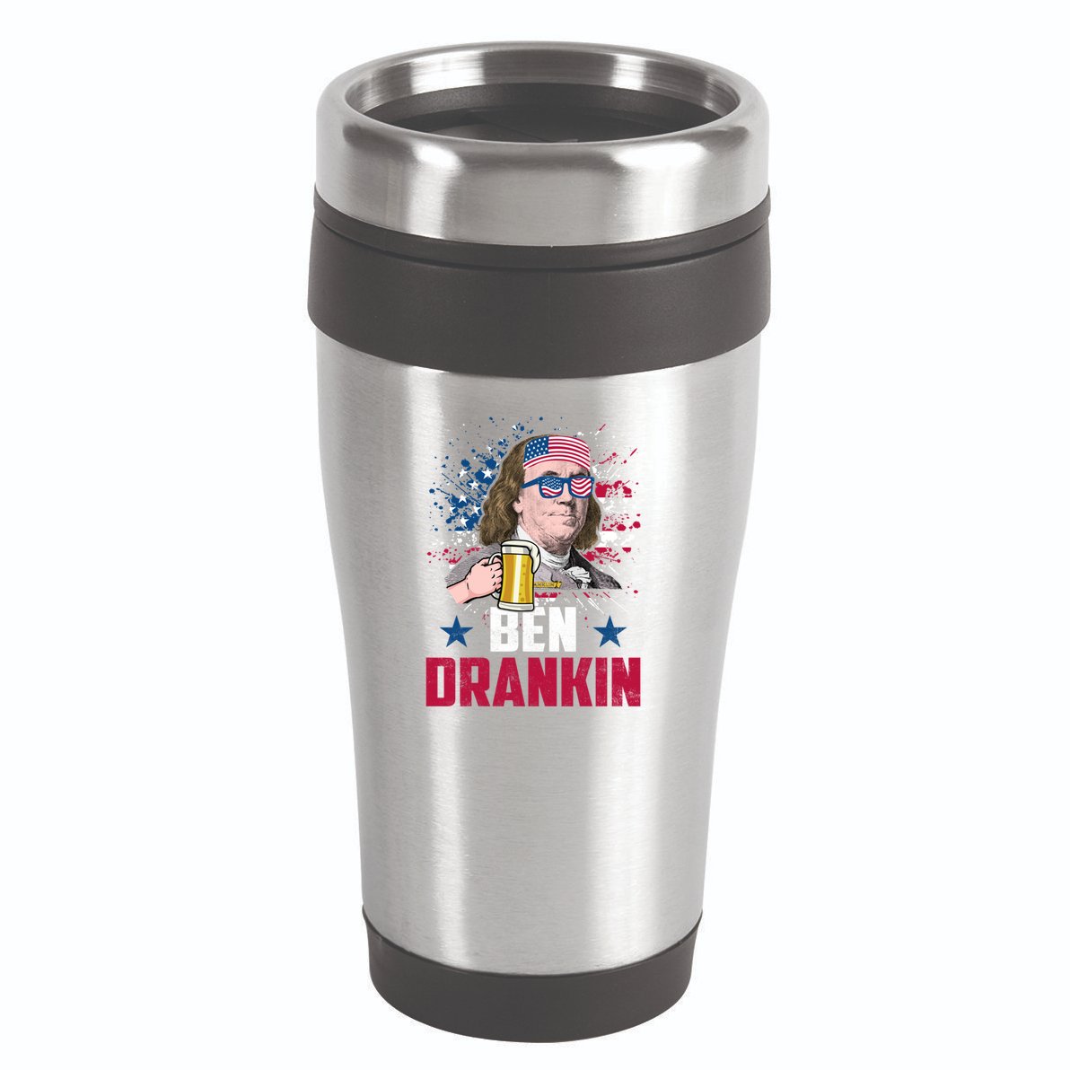 Ben Drankin Funny Benjamin Franklin July 4th Independence Gift 16oz Travel Tumbler