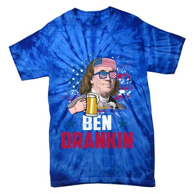 Ben Drankin Funny Benjamin Franklin July 4th Independence Gift Tie-Dye T-Shirt