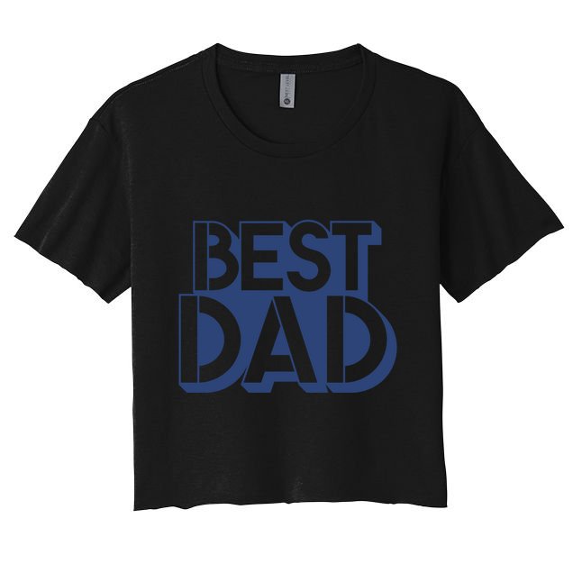 Best Dad Father's Day Gift Crop Top