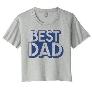 Best Dad Father's Day Gift Women's Crop Top Tee