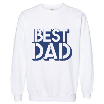 Best Dad Father's Day Gift Garment-Dyed Sweatshirt