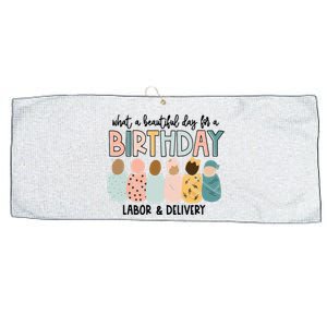 Beautiful Day For A Birthday Labor And Delivery Nurse Large Microfiber Waffle Golf Towel