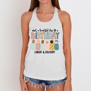 Beautiful Day For A Birthday Labor And Delivery Nurse Women's Knotted Racerback Tank