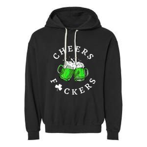 Beer Drinking Funny Cheers Fckers' St Patricks Day Garment-Dyed Fleece Hoodie