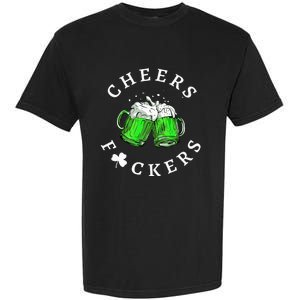 Beer Drinking Funny Cheers Fckers' St Patricks Day Garment-Dyed Heavyweight T-Shirt