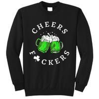 Beer Drinking Funny Cheers Fckers' St Patricks Day Sweatshirt