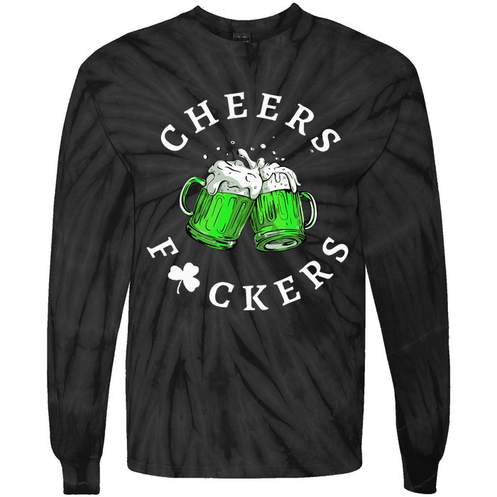 Beer Drinking Funny Cheers Fckers' St Patricks Day Tie-Dye Long Sleeve Shirt