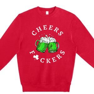 Beer Drinking Funny Cheers Fckers' St Patricks Day Premium Crewneck Sweatshirt