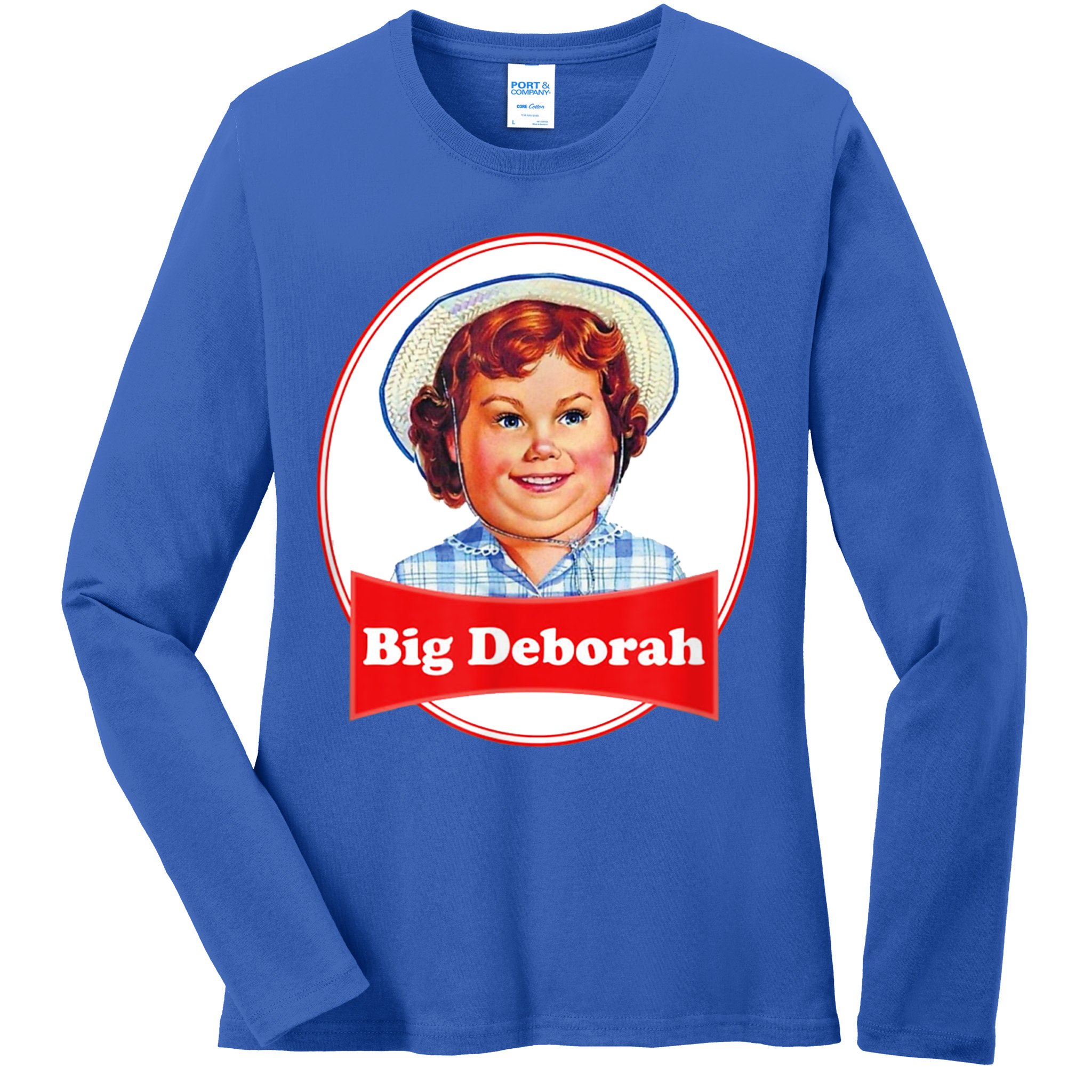 Big Deborah Funny Big Deborah Ladies Long Sleeve Shirt