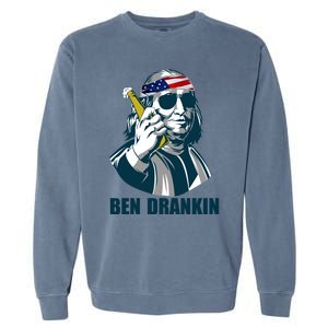 Ben Drankin Franklin Us President 4th Of July Beer Ing Cool Gift Garment-Dyed Sweatshirt