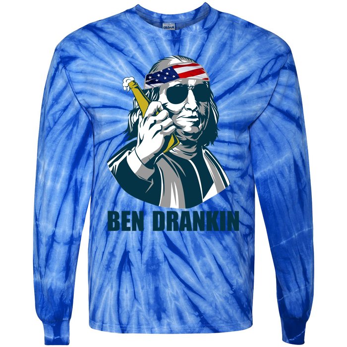 Ben Drankin Franklin Us President 4th Of July Beer Ing Cool Gift Tie-Dye Long Sleeve Shirt