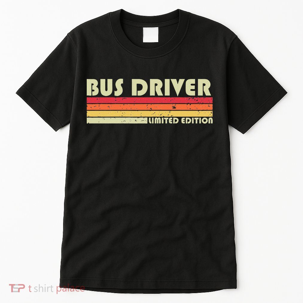 BUS DRIVER Funny Job Title Profession Birthday Worker Idea Tall T-Shirt