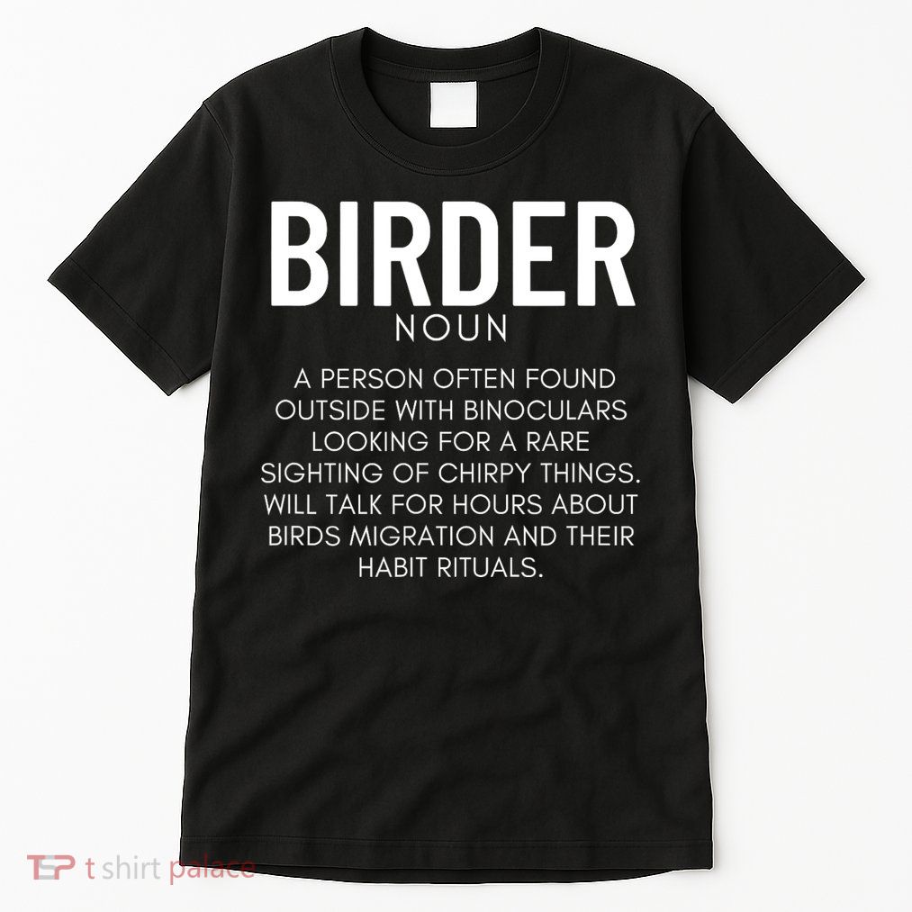 Birder Definition Funny Bird Watching Tall T-Shirt