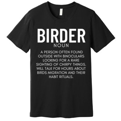 Birder Definition Funny Bird Watching Premium T-Shirt