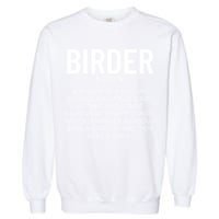 Birder Definition Funny Bird Watching Garment-Dyed Sweatshirt