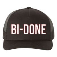 Bi Done Funny Joe Biden Done Yupoong Adult 5-Panel Trucker Hat