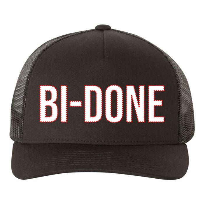 Bi Done Funny Joe Biden Done Yupoong Adult 5-Panel Trucker Hat