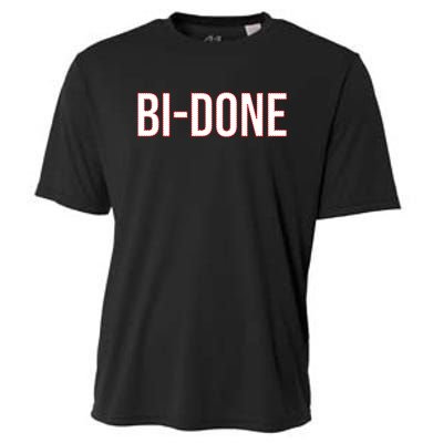 Bi Done Funny Joe Biden Done Cooling Performance Crew T-Shirt