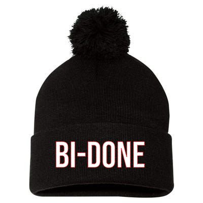 Bi Done Funny Joe Biden Done Pom Pom 12in Knit Beanie