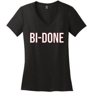 Bi Done Funny Joe Biden Done Women's V-Neck T-Shirt